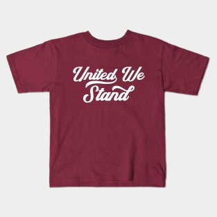 United We Stand Kids T-Shirt